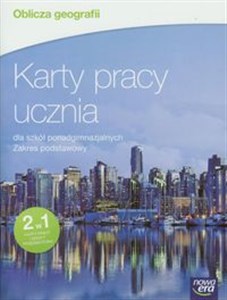 Obrazek Oblicza geografii Karty pracy ucznia Zakres podstawowy Szkoła ponadgimnazjalna