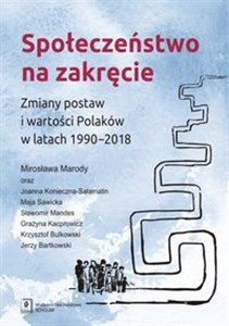 Bild von Społeczeństwo na zakręcie Zmiany postaw i wartości Polaków w latach 1990–2018