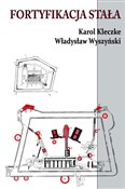 Polska książka : Fortyfikac... - Karol Kleczke, Władysław Wyszczyński