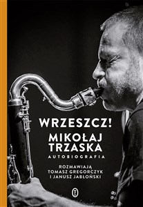 Bild von Wrzeszcz! Mikołaj Trzaska Autobiografia