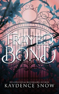 Bild von SNOW, K: FRAYED BOND