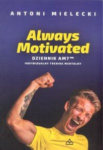 Obrazek Always Motivated Dziennik AM 7 Indywidualny trening mentalny