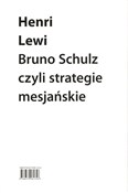 Zobacz : Bruno Schu... - Henri Lewi