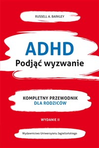Obrazek ADHD Podjąć wyzwanie Kompletny przewodnik dla rodziców (nowe wydanie)