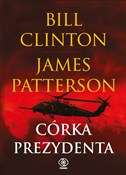 Córka prez... - Bill Clinton, James Patterson - buch auf polnisch 