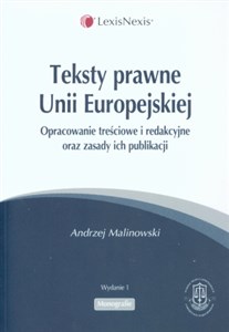 Bild von Teksty prawne Unii Europejskiej Opracowanie treściowe i redakcyjne oraz zasady ich publikacji