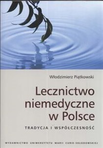 Obrazek Lecznictwo niemedyczne w Polsce Tradycja i współczesność