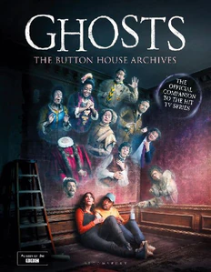 Obrazek GHOSTS: THE BUTTON HOUSE ARCHIVES