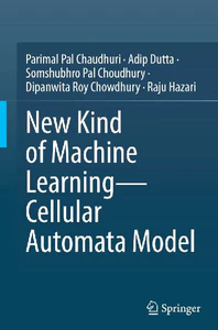 Bild von PAL CHAUDHURI, P: NEW KIND OF MACHINE LEARNING-CELLULAR AUTO
