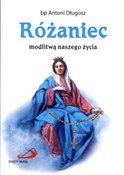 Książka : Różaniec m... - bp Antoni Długosz