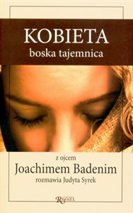 Bild von Kobieta boska tajemnica Z ojcem Joachimem Badenim rozmawia Judyta Syrek