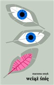 Wciąż śnię... - MARZENA SMYK -  polnische Bücher