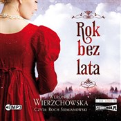 Rok bez la... - Weronika Wierzchowska - buch auf polnisch 