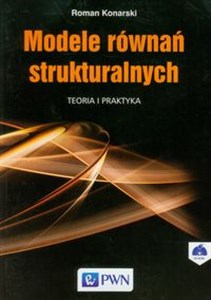 Obrazek Modele równań strukturalnych Teoria i praktyka
