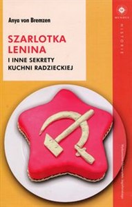 Obrazek Szarlotka Lenina i inne sekrety kuchni radzieckiej