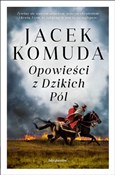 Opowieści ... - Jacek Komuda -  fremdsprachige bücher polnisch 