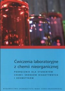 Obrazek Ćwiczenia laboratoryjne z chemii nieorganicznej Podręcznik dla studentów chemii środków bioaktywnych i kosmetyków