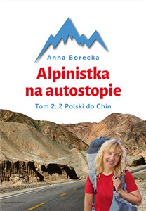 Bild von Alpinistka na autostopie Tom 2. Z Polski do Chin