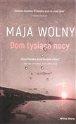 Polska książka : Dom tysiąc... - Maja Wolny