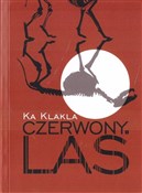 Zobacz : Czerwony l... - Ka Klakla