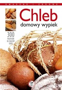 Bild von Chleb Domowy wypiek 250 przepisów na smaczne pieczywo