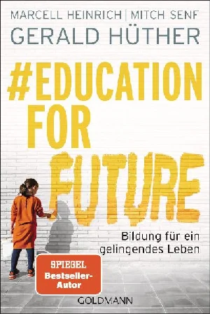 Obrazek HÜTHER, G: #EDUCATION FOR FUTURE