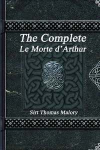 Bild von MALORY, T: COMPLETE LE MORTE D'ARTHUR