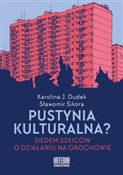 Polska książka : Pustynia k... - Karolina Dudek, Sławomir Sikora