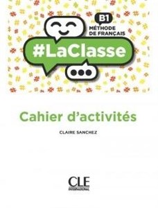 Bild von #LaClasse Niveau B1 Cahier d'activités