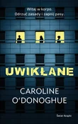 Polnische buch : Uwikłanie - Caroline O'Donoghue