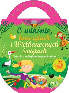 Bild von O wiośnie, kurczętach i wielkanocnych świętach Książka z naklejkami