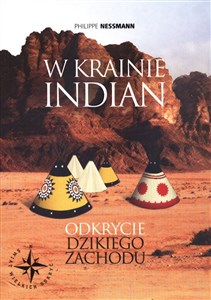 Obrazek W krainie Indian Odkrycie dzikiego zachodu