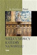 Zobacz : Wielcy mów... - ks. Kazimierz Panuś