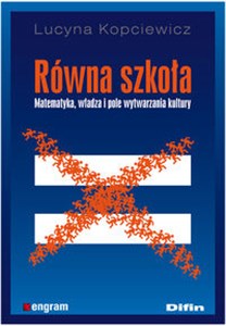 Obrazek Równa szkoła Matematyka, władza i pole wytwarzania kultury