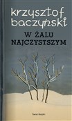 Książka : W żalu naj... - Krzysztof Kamil Baczyński