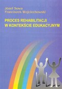 Proces reh... - Józef Sowa, Franciszek Wojciechowski -  Książka z wysyłką do Niemiec 