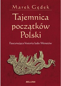 Bild von Tajemnica początków Polski Fascynująca historia ludu Wenetów