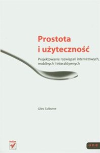 Obrazek Prostota i użyteczność Projektowanie rozwiązań internetowych, mobilnych i interaktywnych