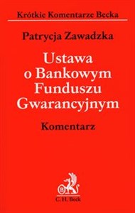 Obrazek Ustawa o Bankowym Funduszu Gwarancyjnym Komentarz