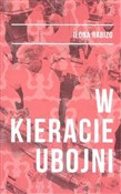 W kieracie... - Ilona Rabizo - buch auf polnisch 