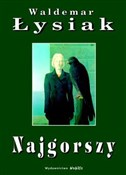 Książka : Najgorszy - Waldemar Łysiak
