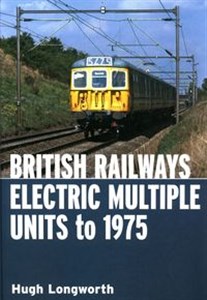 Bild von British Railways Electric Multiple Units To 1975