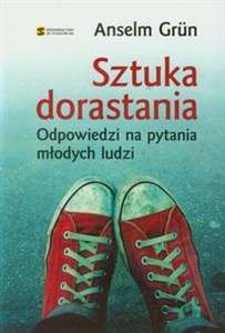 Obrazek Sztuka dorastania Odpowiedzi na pytania młodych ludzi