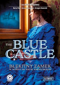 Bild von The Blue Castle Błękitny Zamek w wersji do nauki angielskiego