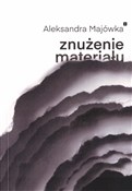 Znużenie m... - Aleksandra Majówka -  polnische Bücher