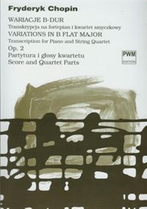 Bild von Wariacje B-dur op 2 Transkrypcja na fortepian i kwartet smyczkowy