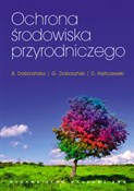 Polnische buch : Ochrona śr... - Grzegorz Dobrzański, Bożena Dobrzańska, Dariusz Kiełczewski