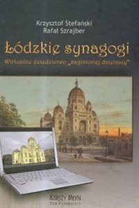 Bild von Łódzkie synagogi Wirtualne dziedzictwo zaginionej dzielnicy