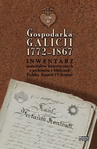 Bild von Gospodarka Galicji 1772-1867 Inwentarz materiałów historycznych z archiwów i bibliotek Polski, Austrii