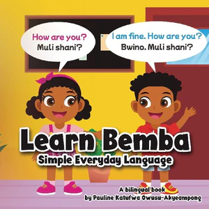 Bild von OWUSU-AKYEAMPONG, P: LEARN BEMBA - SIMPLE EVERYDAY LANGUAGE